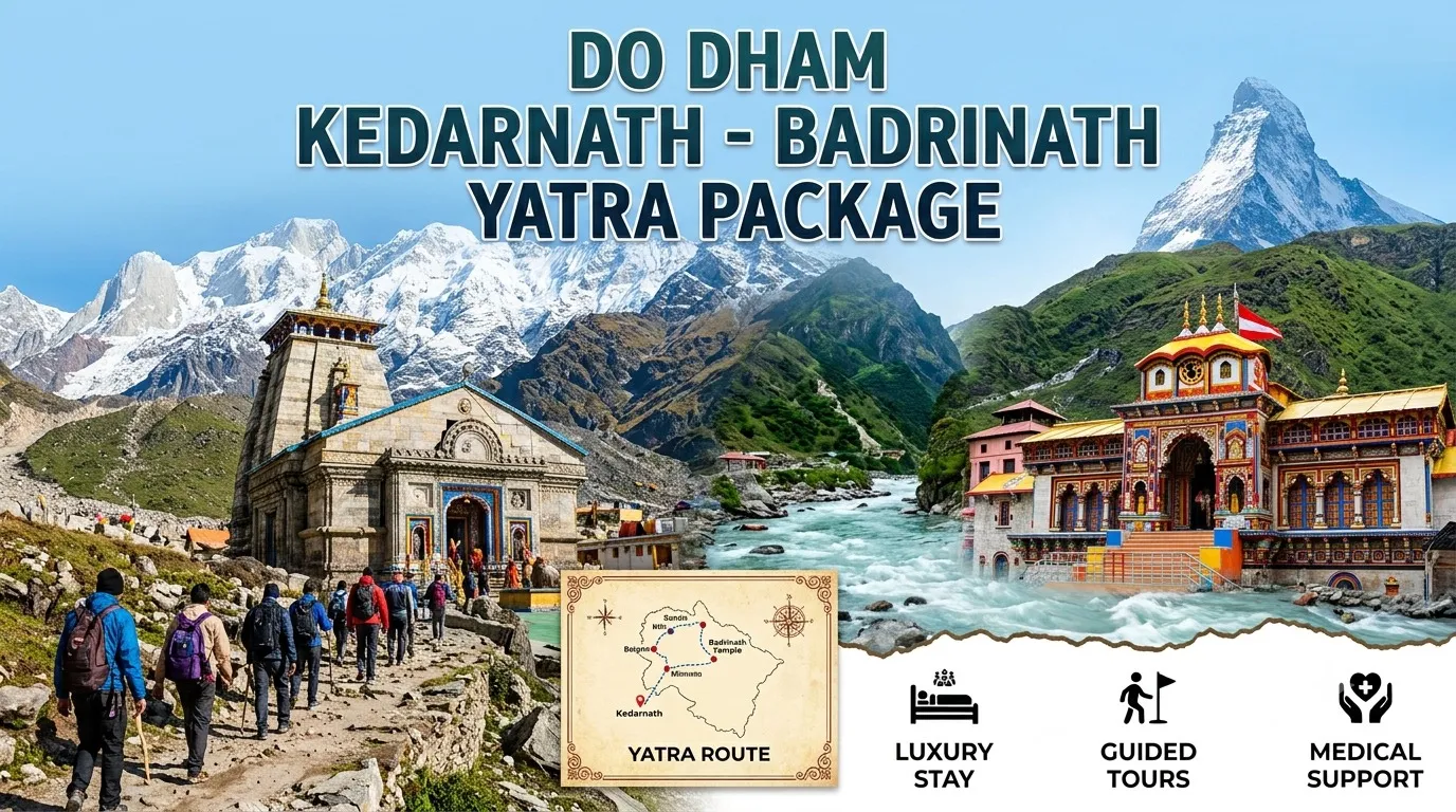 Do Dham Yatra ( Kedarnath, Badrinath)
